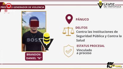 Vinculan a proceso a presunto generador de violencia en Pánuco