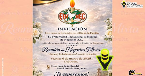 Fraternidad Internacional de Hombres de Negocios A.C. invita a Reunión de Negocios Mixta en Tantoyuca