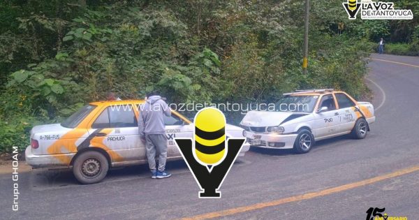 Choque entre taxis en la México - Tampico deja solo daños materiales
