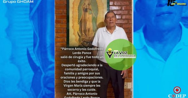 Todo un éxito la cirugía del párroco Antonio Godofredo Lerdo Ponce; se encuentra en recuperación