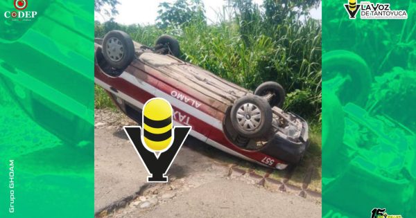 Vuelca taxi en la carretera La Tercera - Xococatl; ocupantes resultaron con lesiones menores