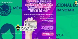 Implementa INE plan emergente para recuperar Credenciales para Votar en zonas afectadas por graves inundaciones